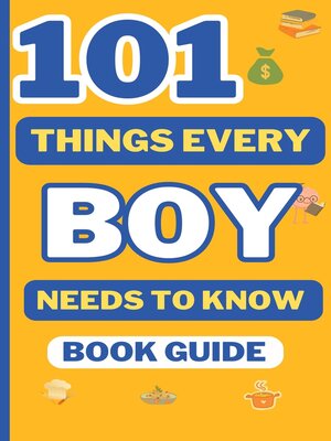 cover image of 101 Things Every Boy Needs to Know Book Guide